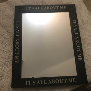 “It’s all about me” Mirror Decor